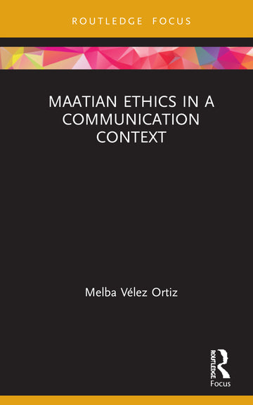 Maatian Ethics in a Communication Context - Hardback