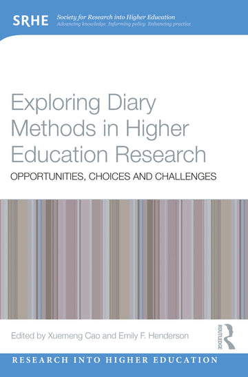 Exploring Diary Methods in Higher Education Research