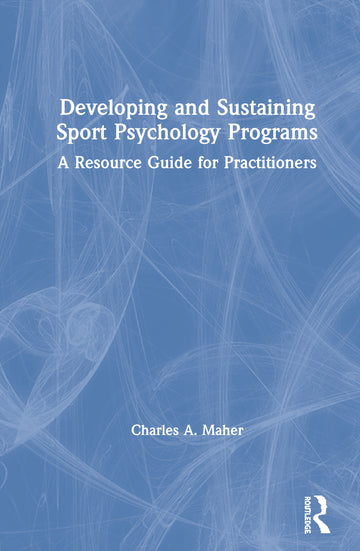 Developing and Sustaining Sport Psychology Programs