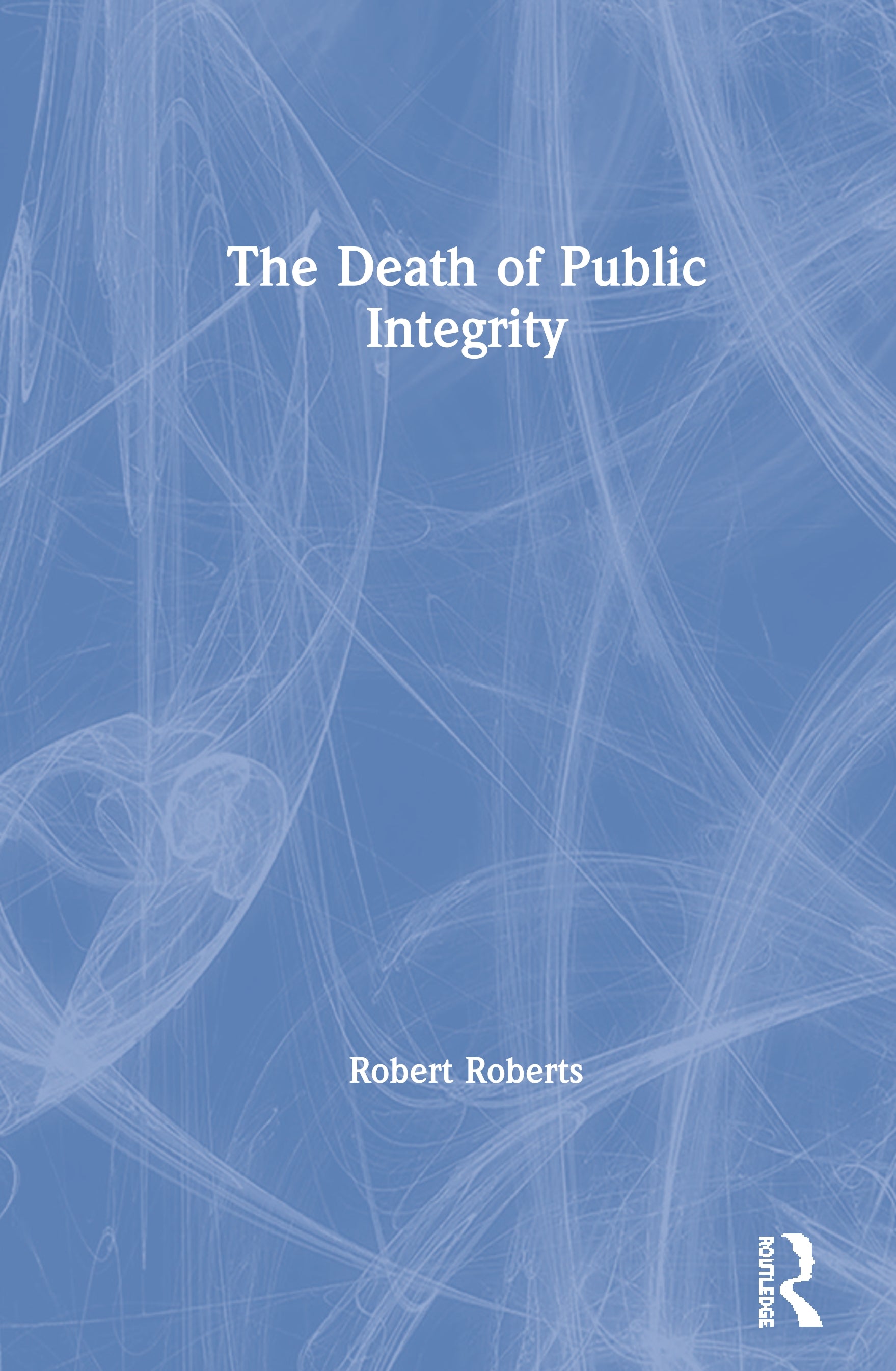 Death of Public Integrity