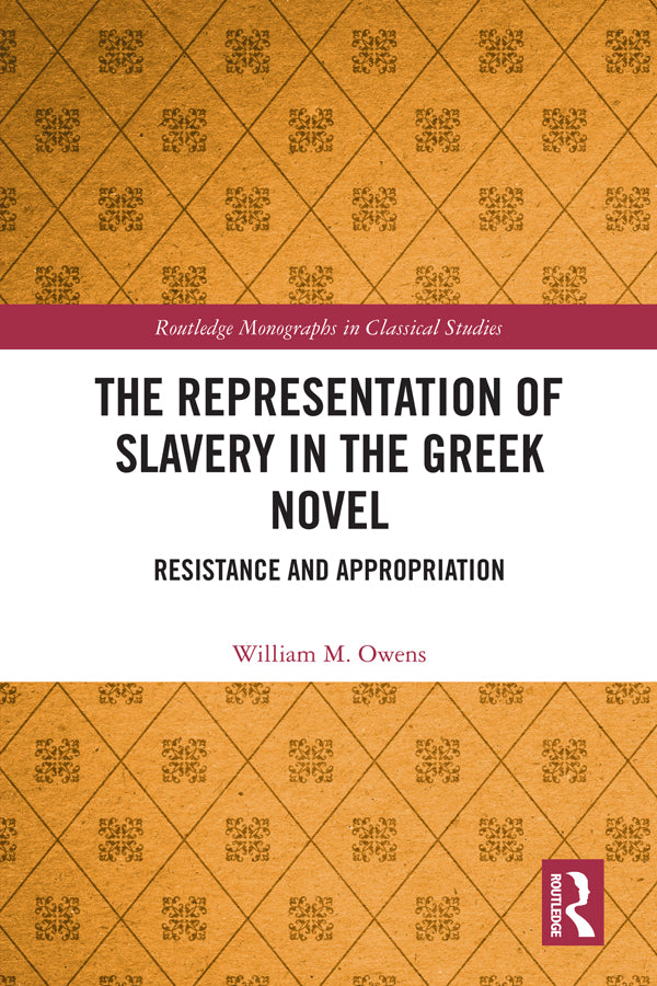 Representation of Slavery in the Greek Novel