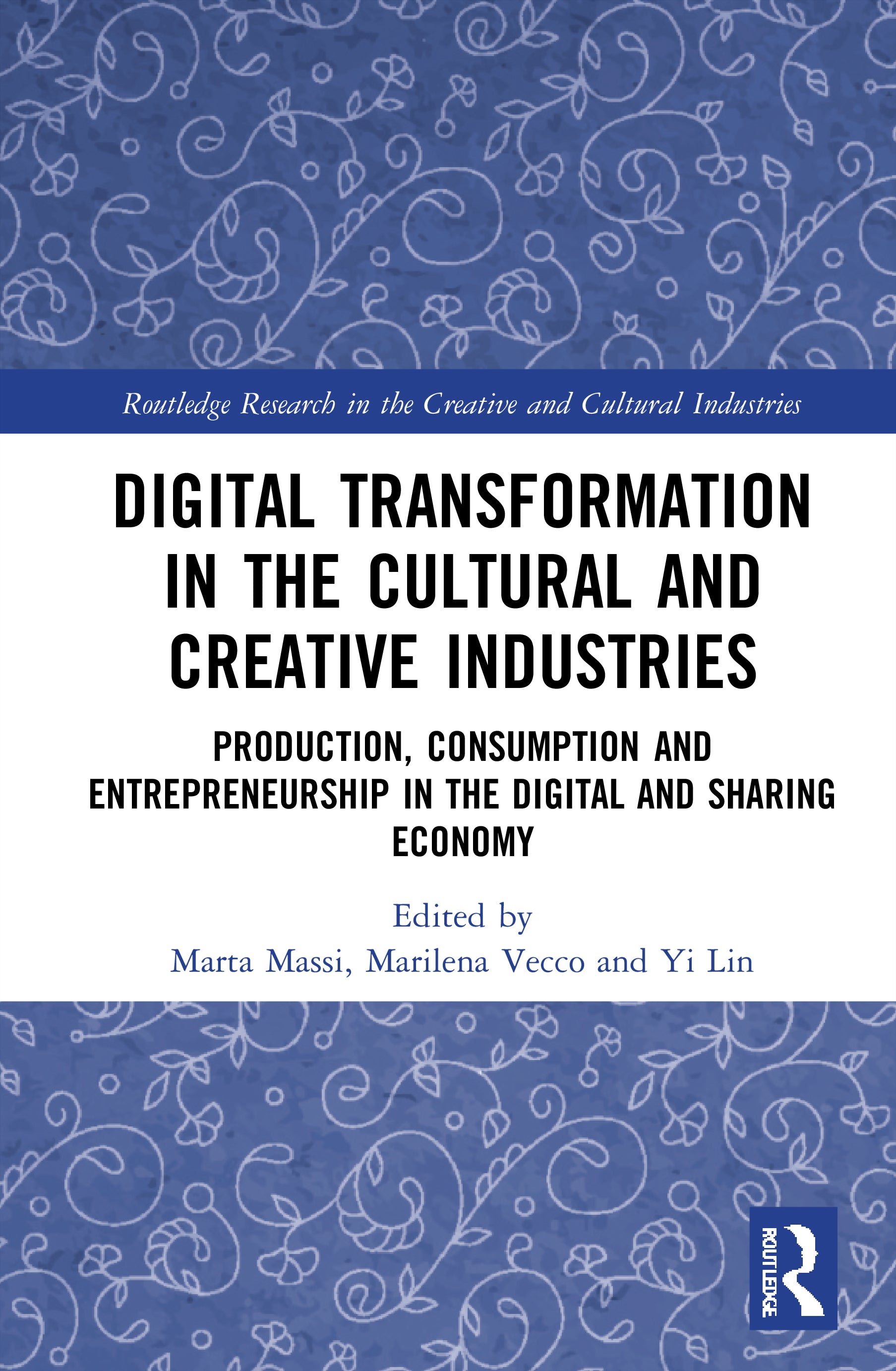 Digital Transformation in the Cultural and Creative Industries