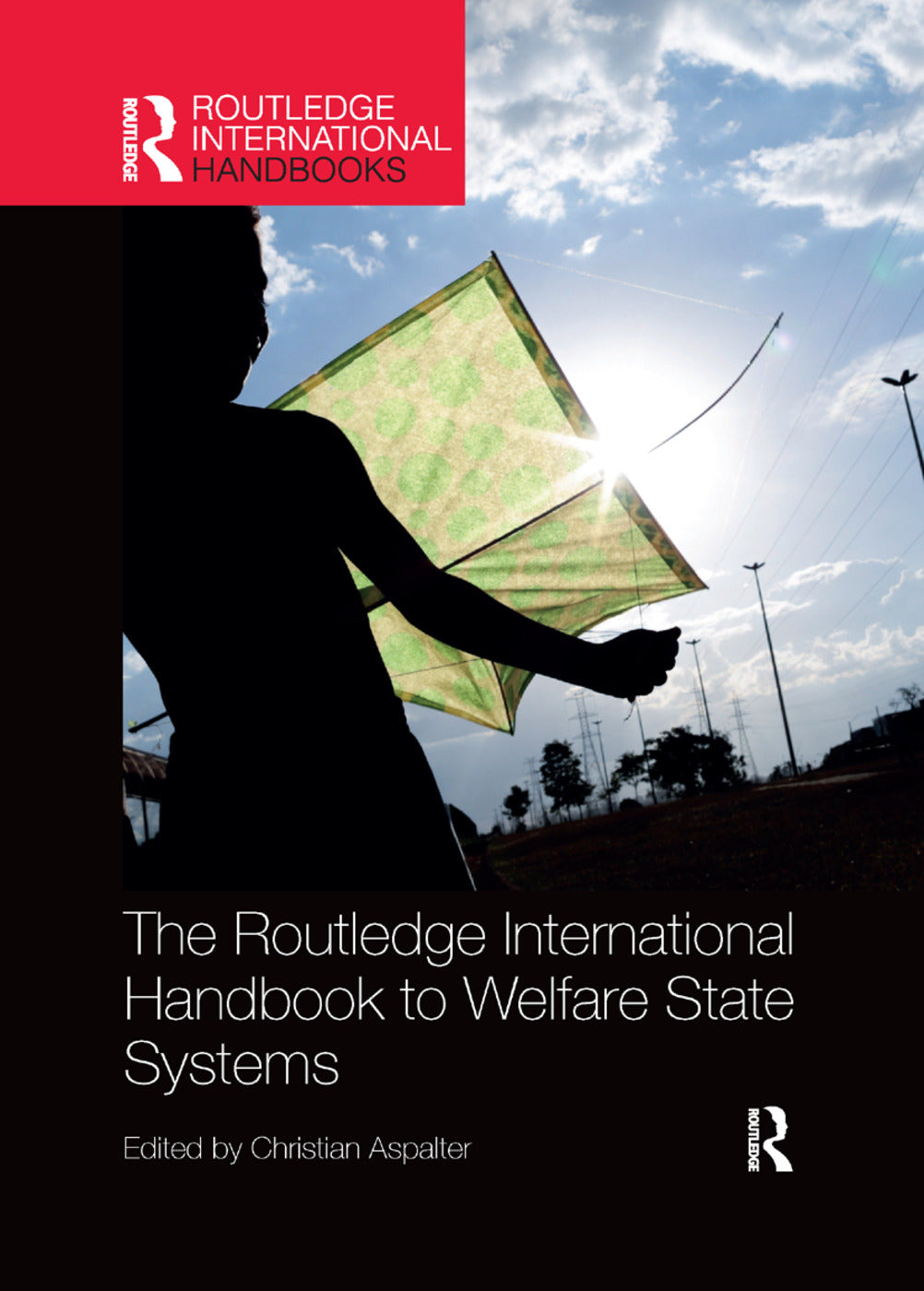 Routledge International Handbook to Welfare State Systems