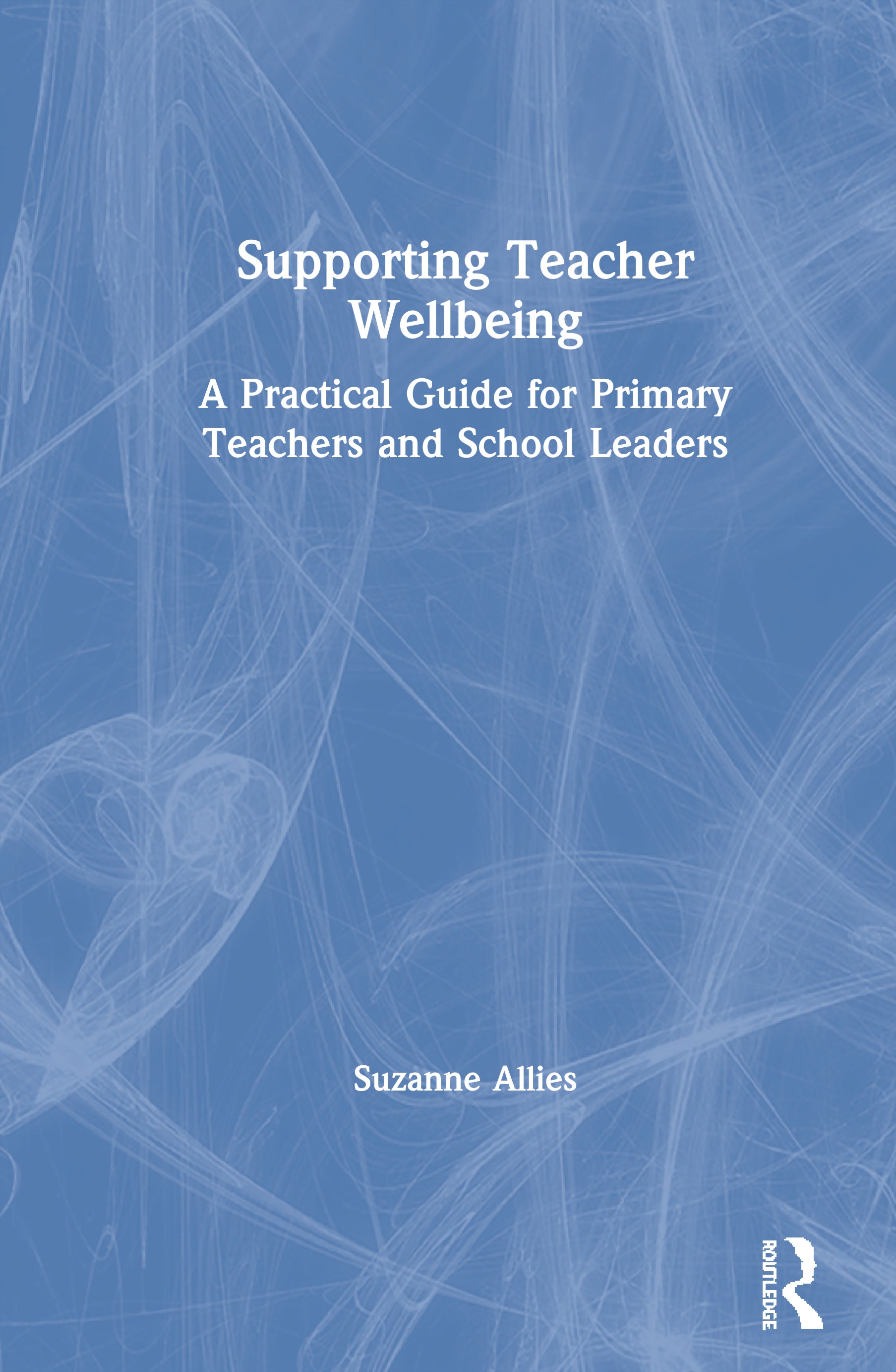 Supporting Teacher Wellbeing