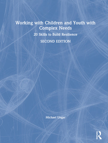 Working with Children and Youth with Complex Needs