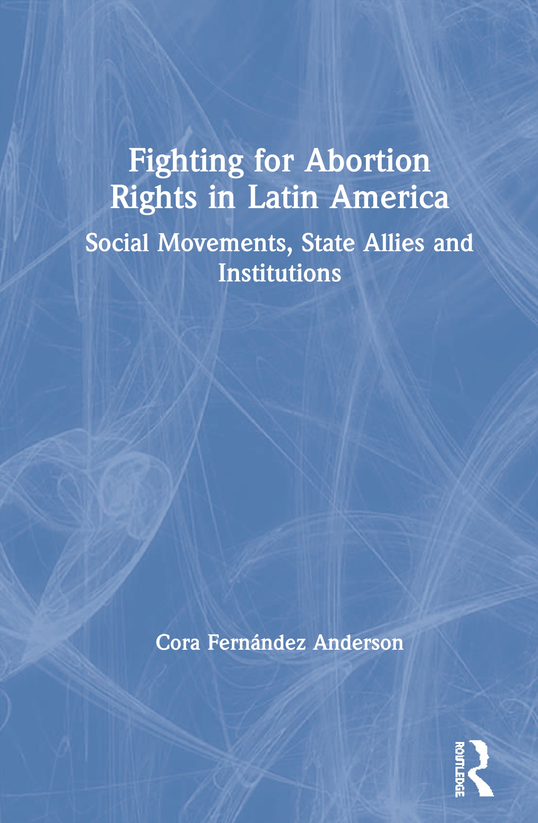 Fighting for Abortion Rights in Latin America
