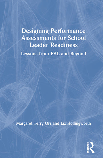 Designing Performance Assessments for School Leader Readiness