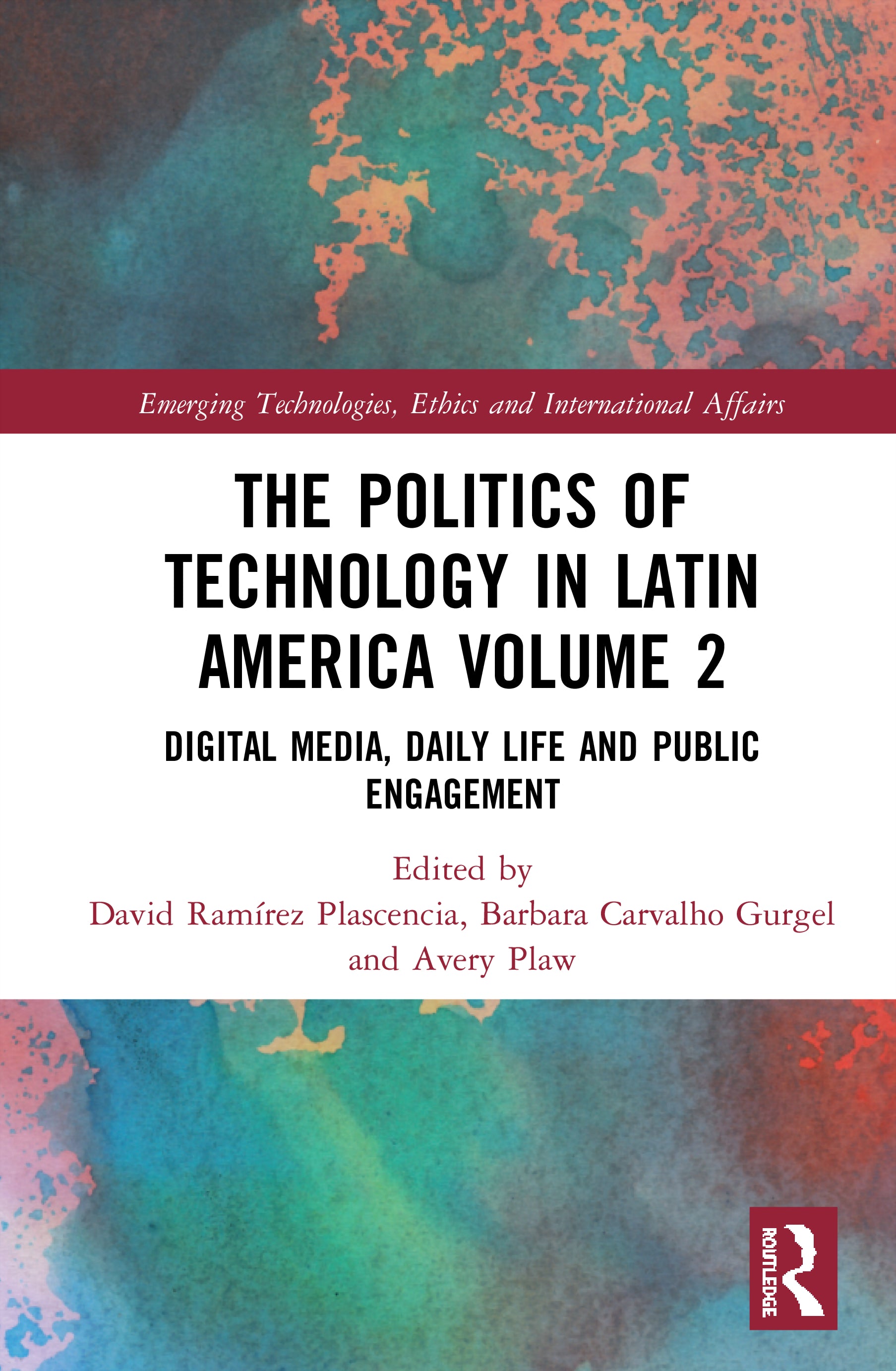 Politics of Technology in Latin America (Volume 2)