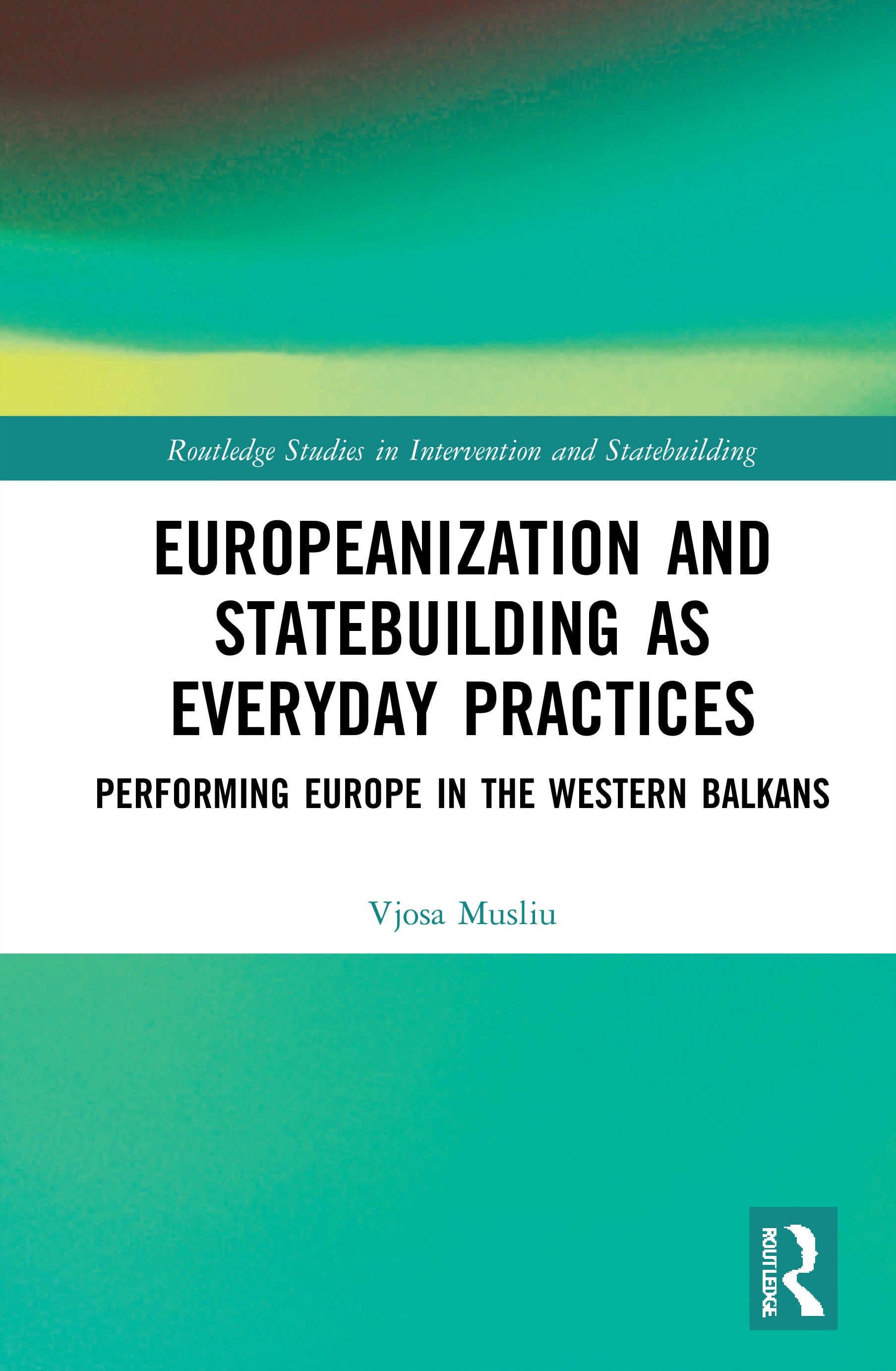 Europeanization and Statebuilding as Everyday Practices