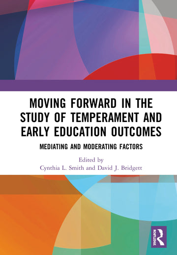 Moving Forward in the Study of Temperament and Early Education Outcomes