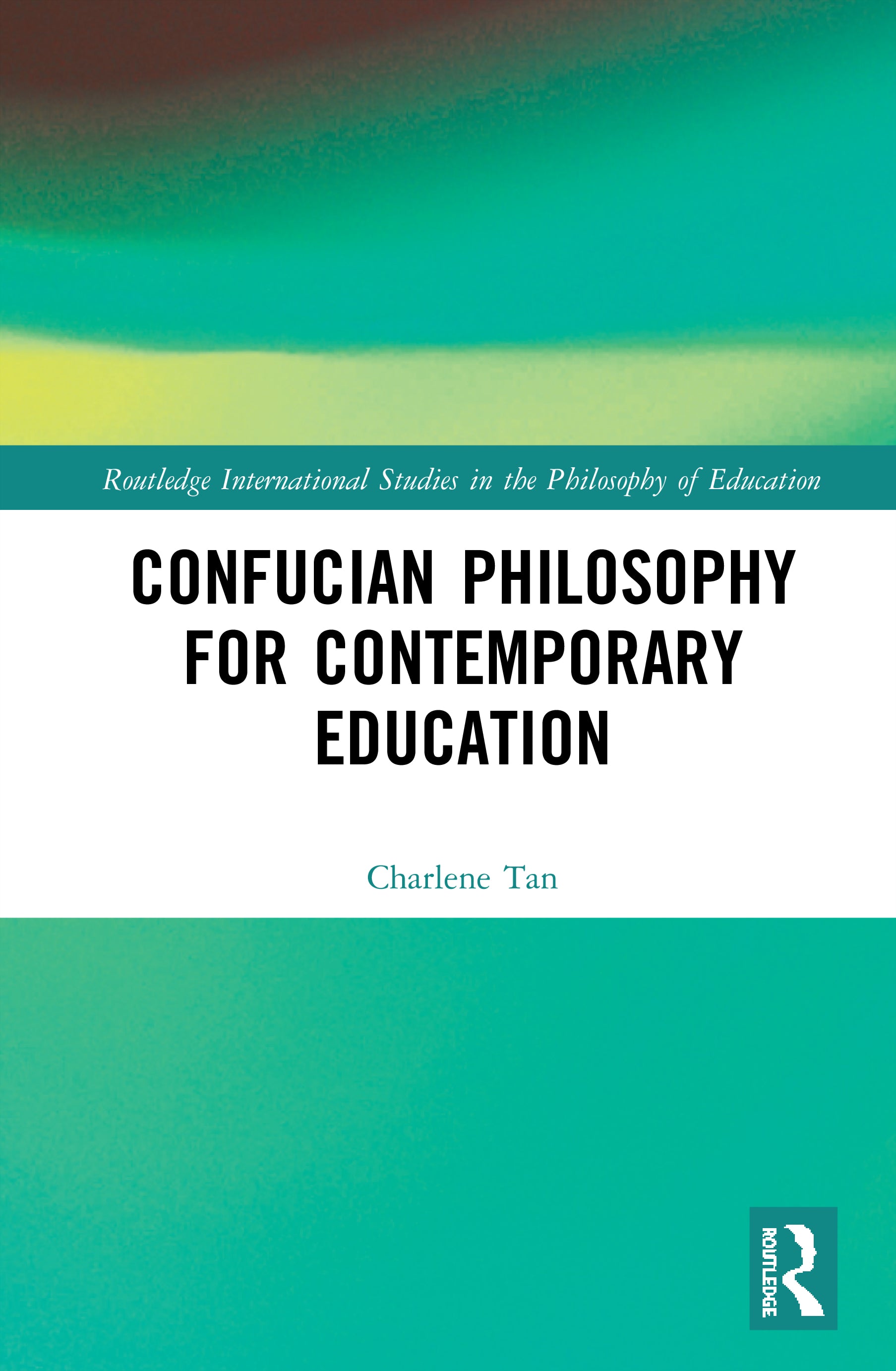 Confucian Philosophy for Contemporary Education