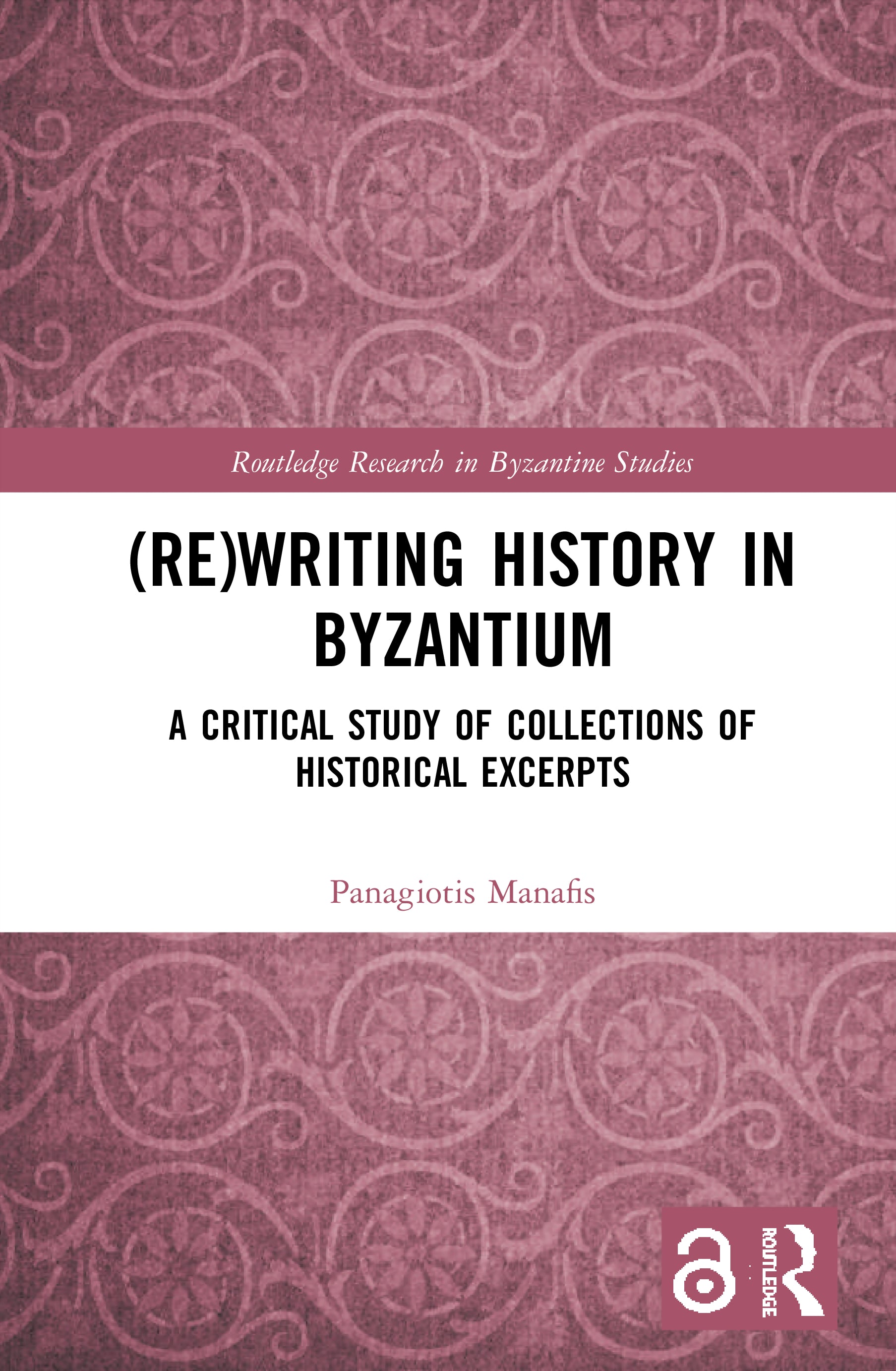 (Re)writing History in Byzantium