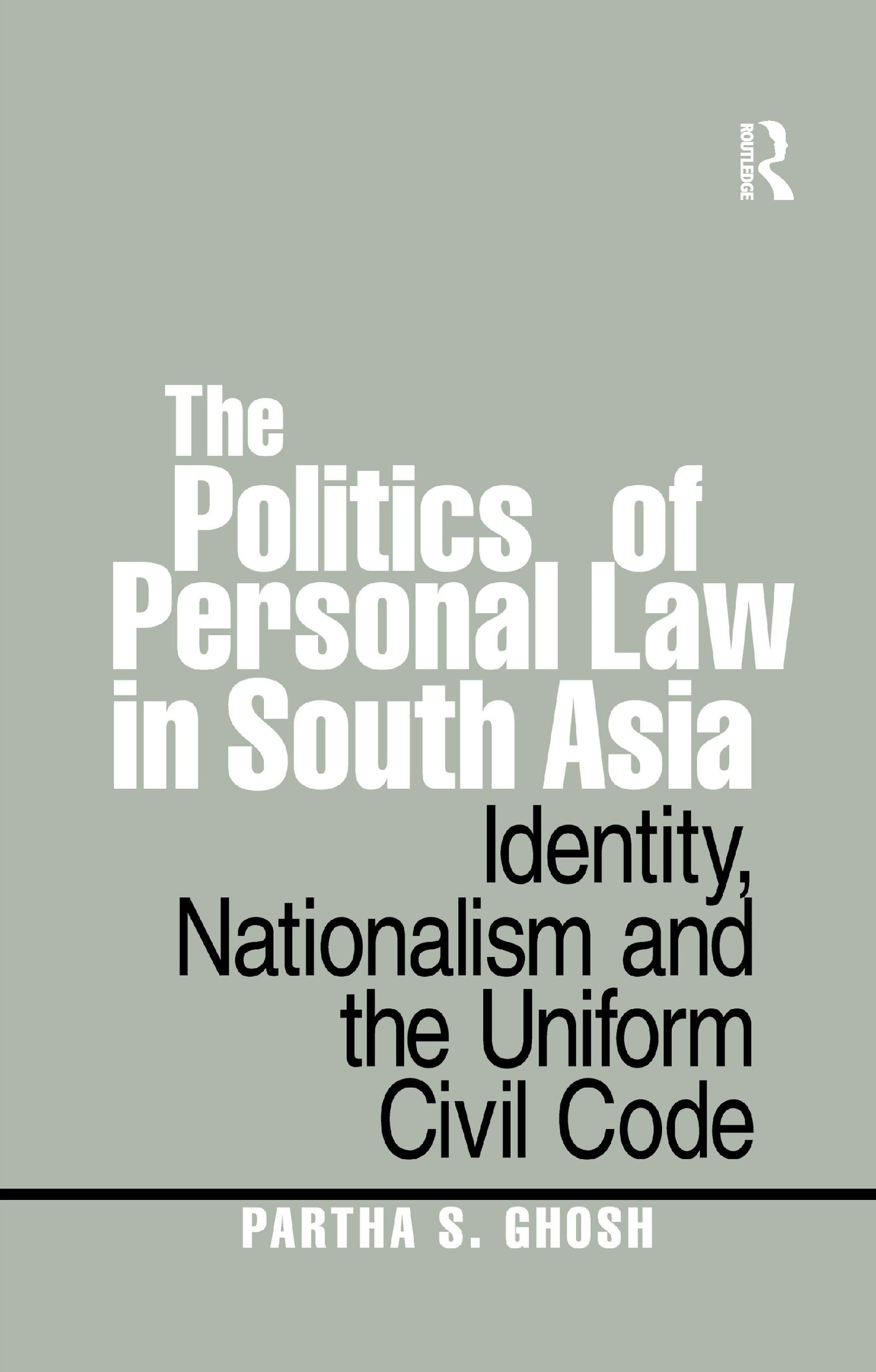 Politics of Personal Law in South Asia