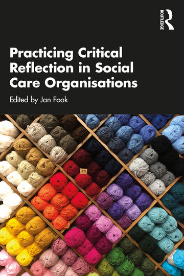 Practicing Critical Reflection in Social Care Organisations - Paperback / softback