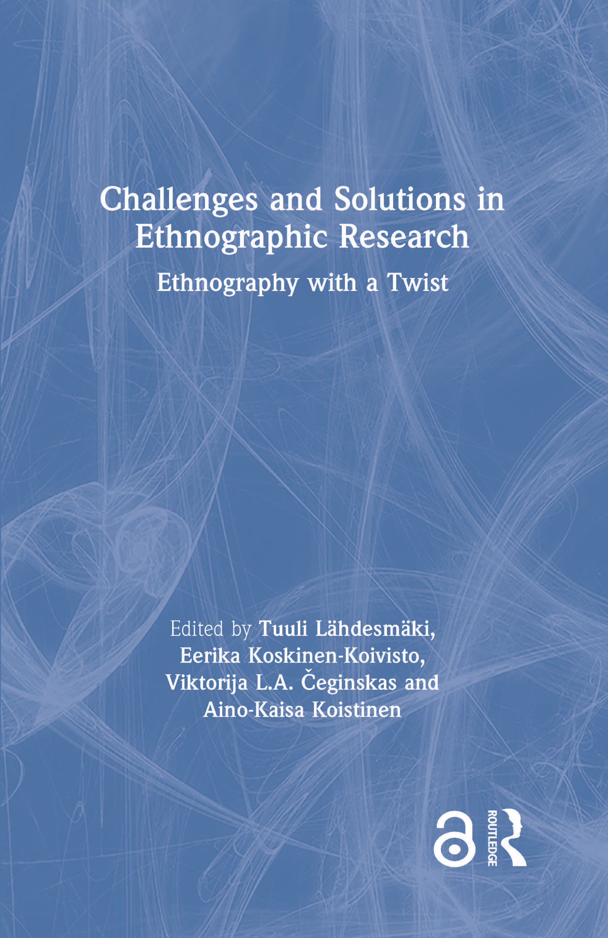 Challenges and Solutions in Ethnographic Research