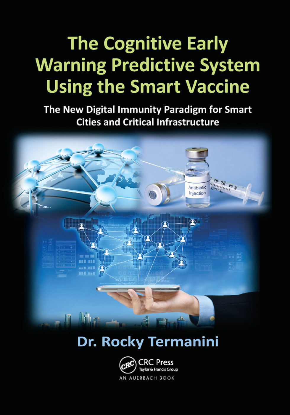 Cognitive Early Warning Predictive System Using the Smart Vaccine