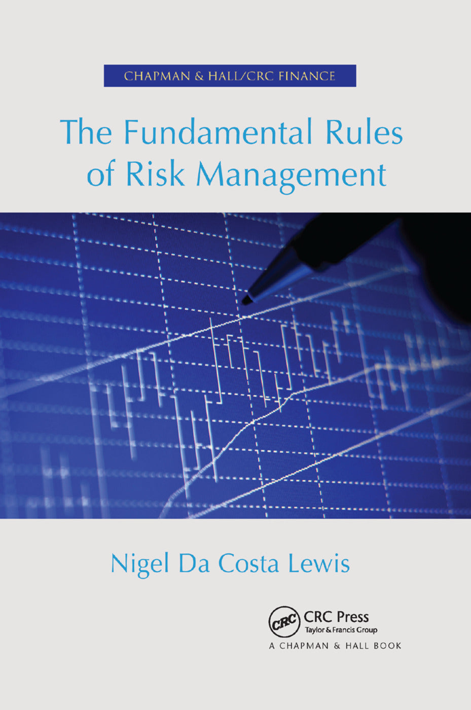 Fundamental Rules of Risk Management