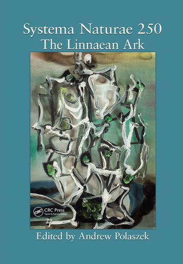 Systema Naturae 250 - The Linnaean Ark
