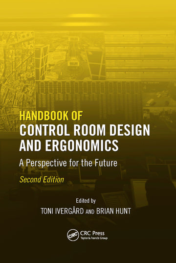 Handbook of Control Room Design and Ergonomics