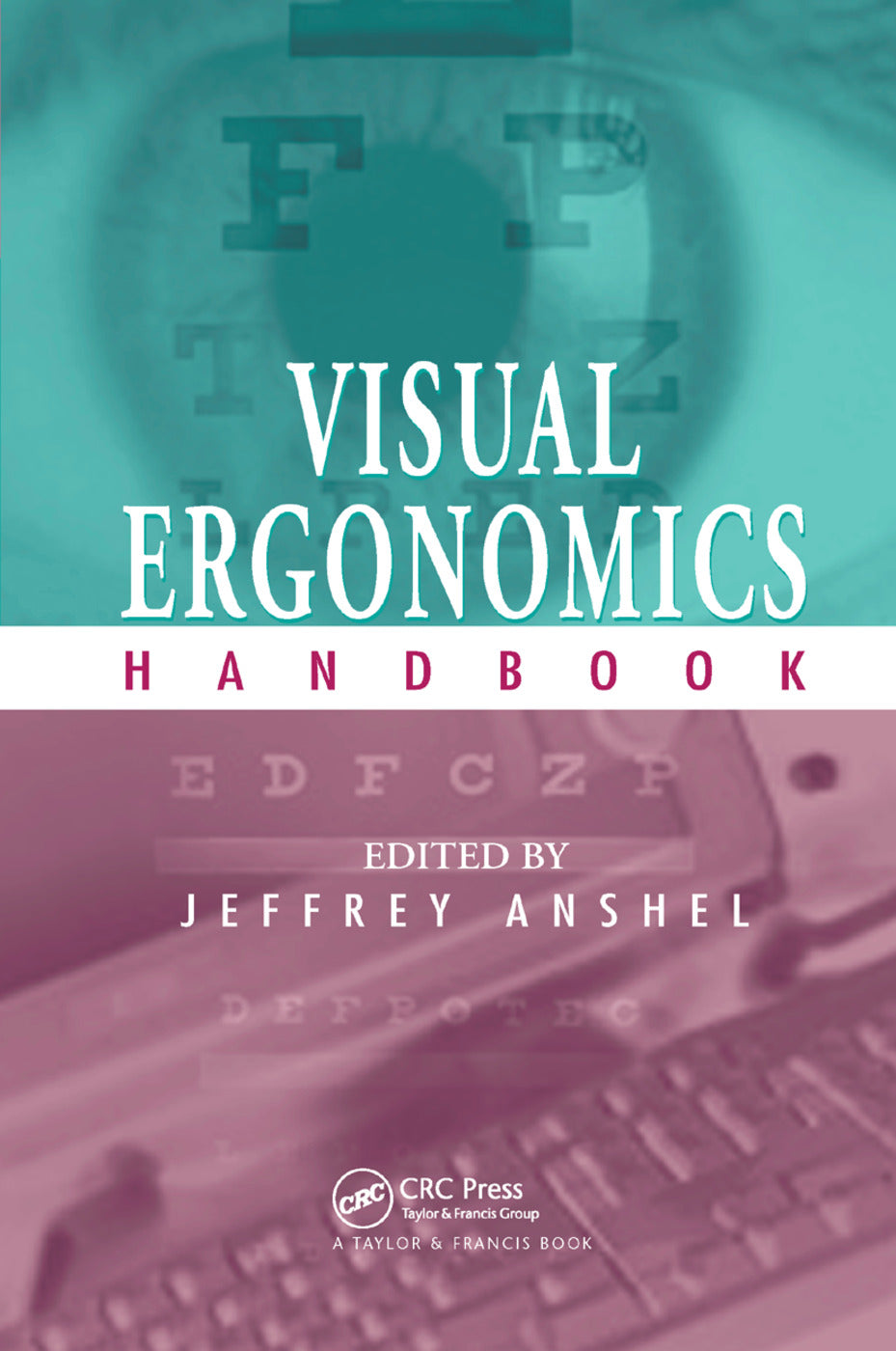 Visual Ergonomics Handbook