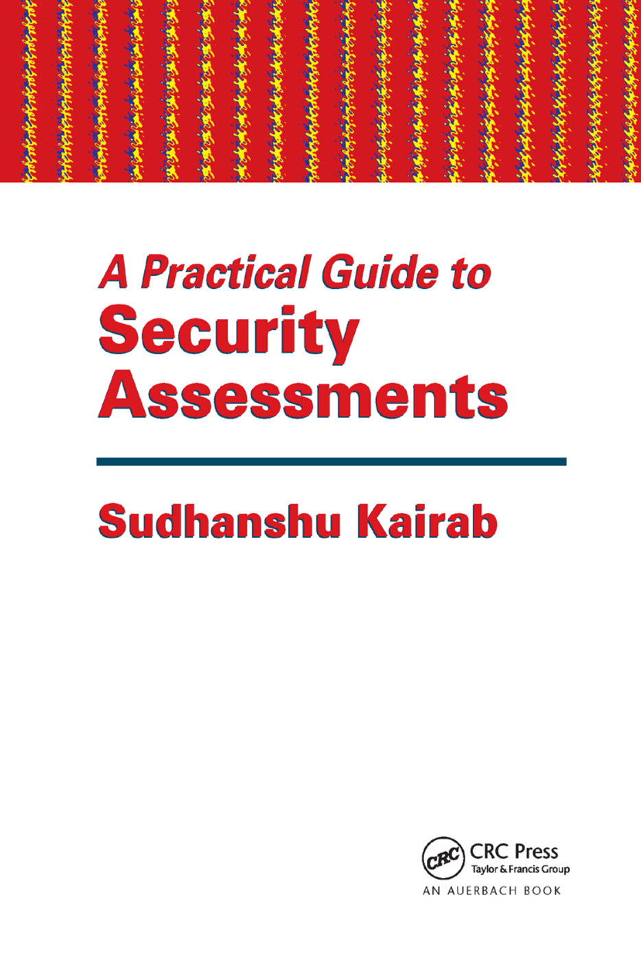 Practical Guide to Security Assessments