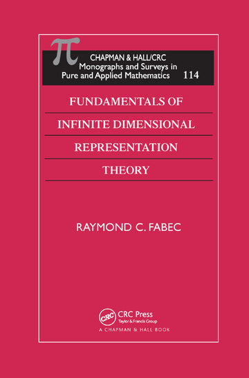 Fundamentals of Infinite Dimensional Representation Theory