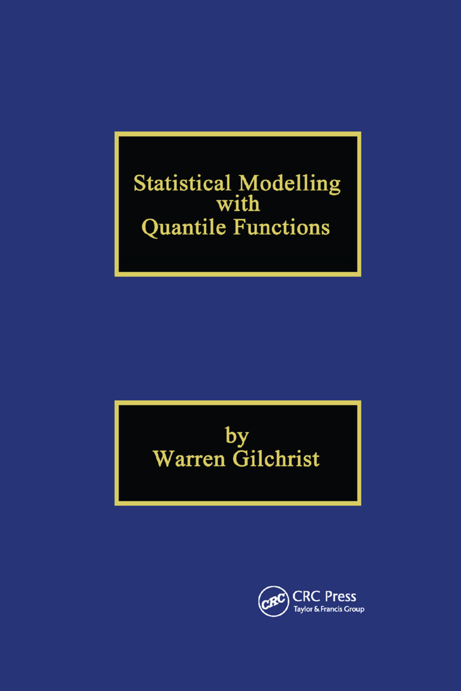 Statistical Modelling with Quantile Functions