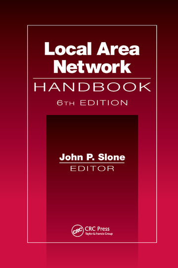 Local Area Network Handbook, Sixth Edition