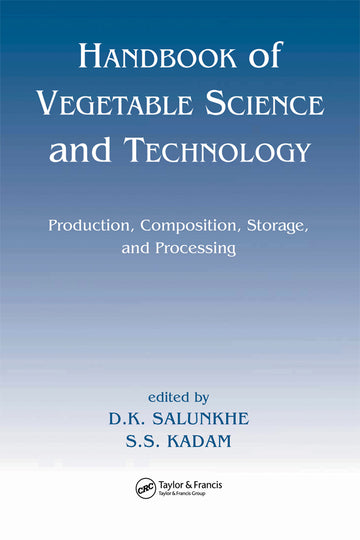 Handbook of Vegetable Science and Technology