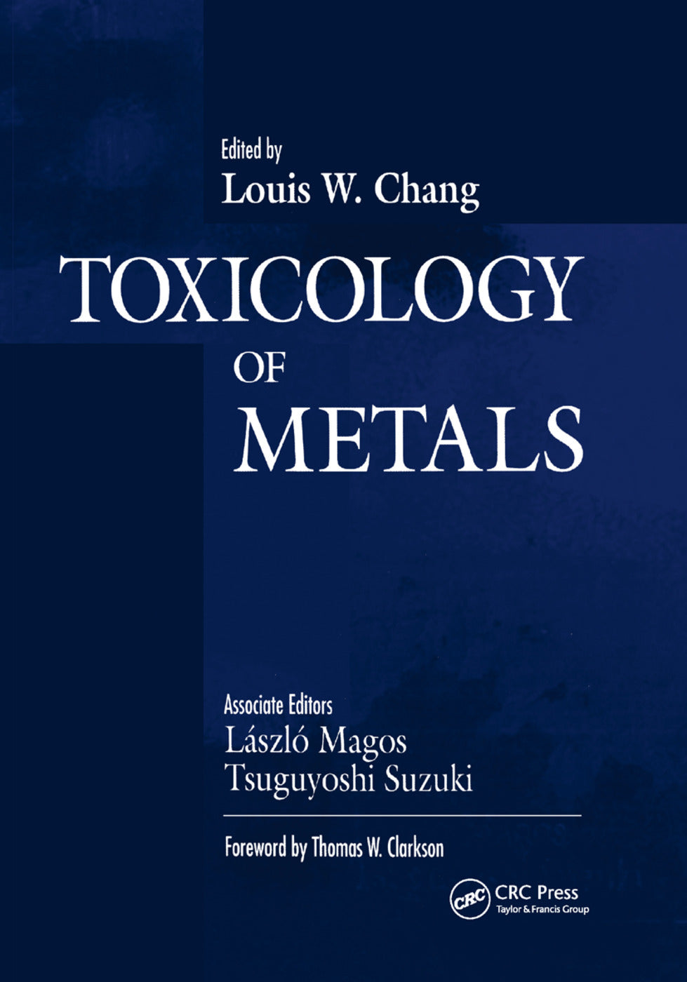 Toxicology of Metals, Volume I