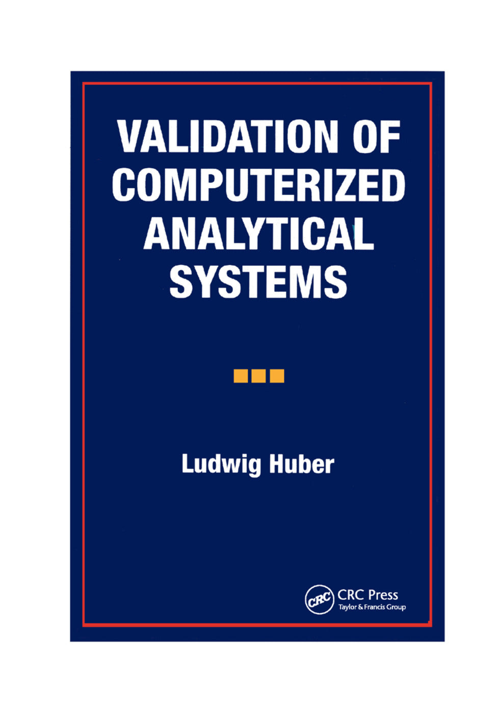 Validation of Computerized Analytical Systems