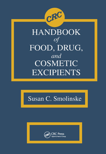 CRC Handbook of Food, Drug, and Cosmetic Excipients