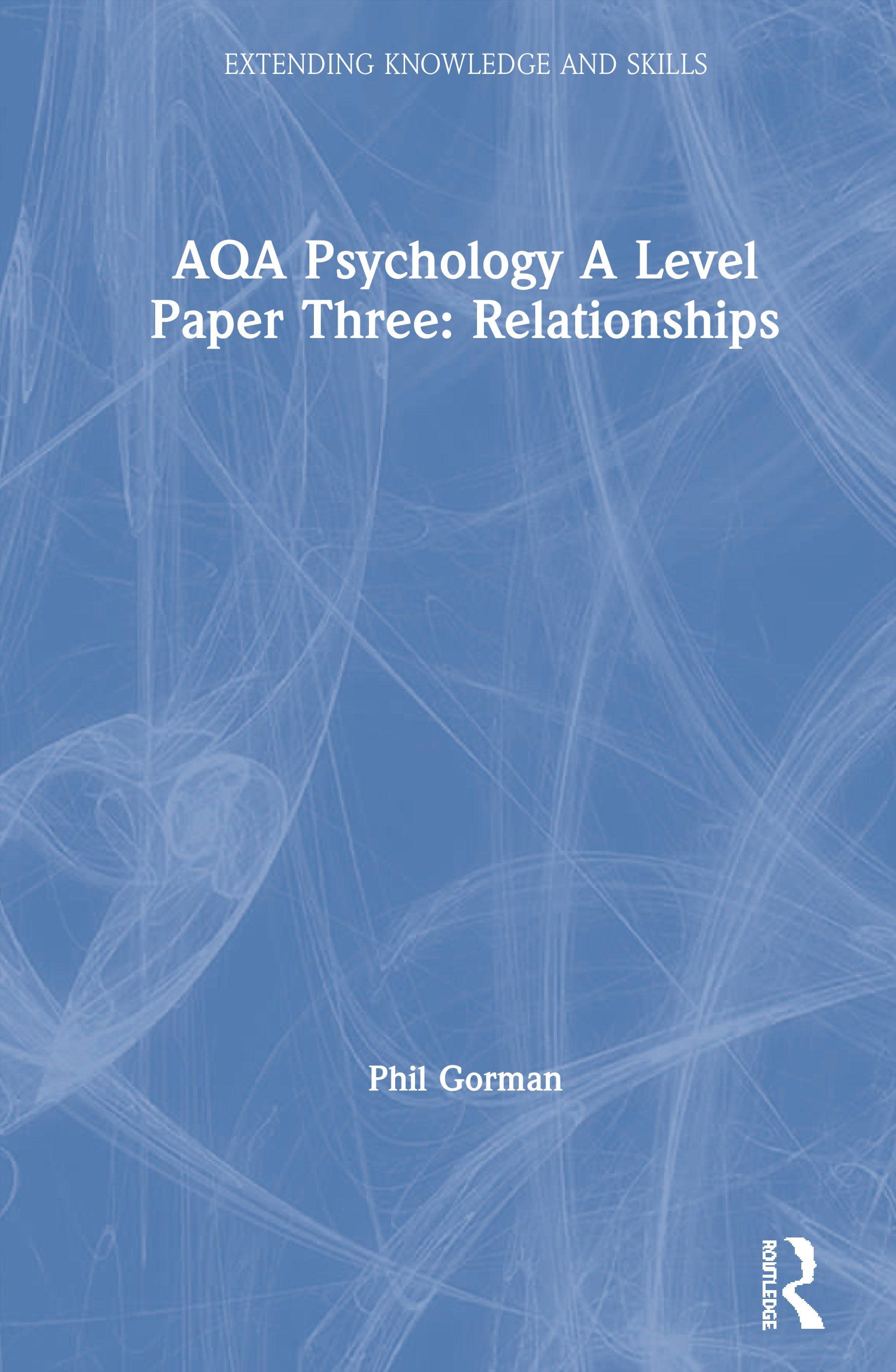 AQA Psychology A Level Paper Three: Relationships