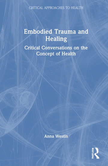 Embodied Trauma and Healing