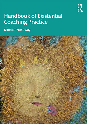Handbook of Existential Coaching Practice