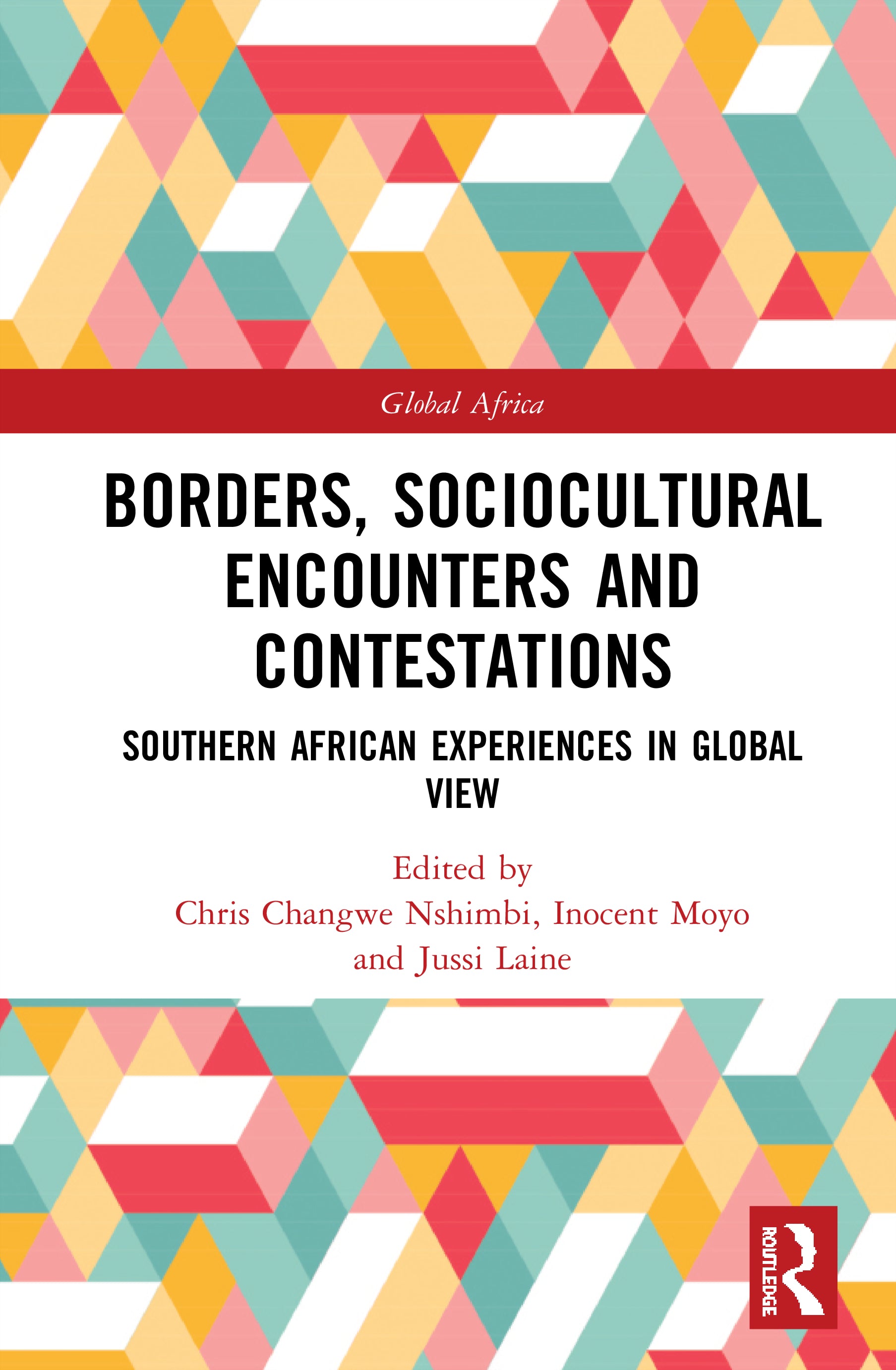 Borders, Sociocultural Encounters and Contestations