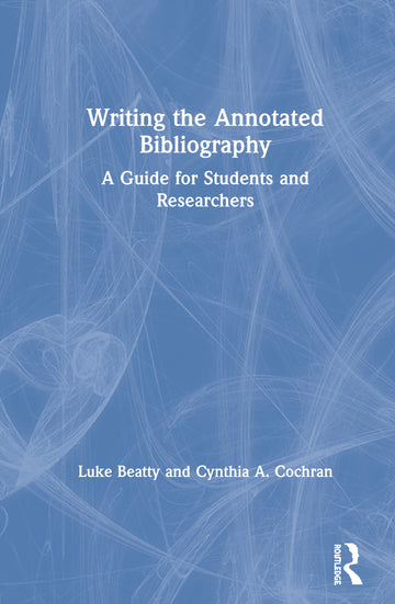 Writing the Annotated Bibliography