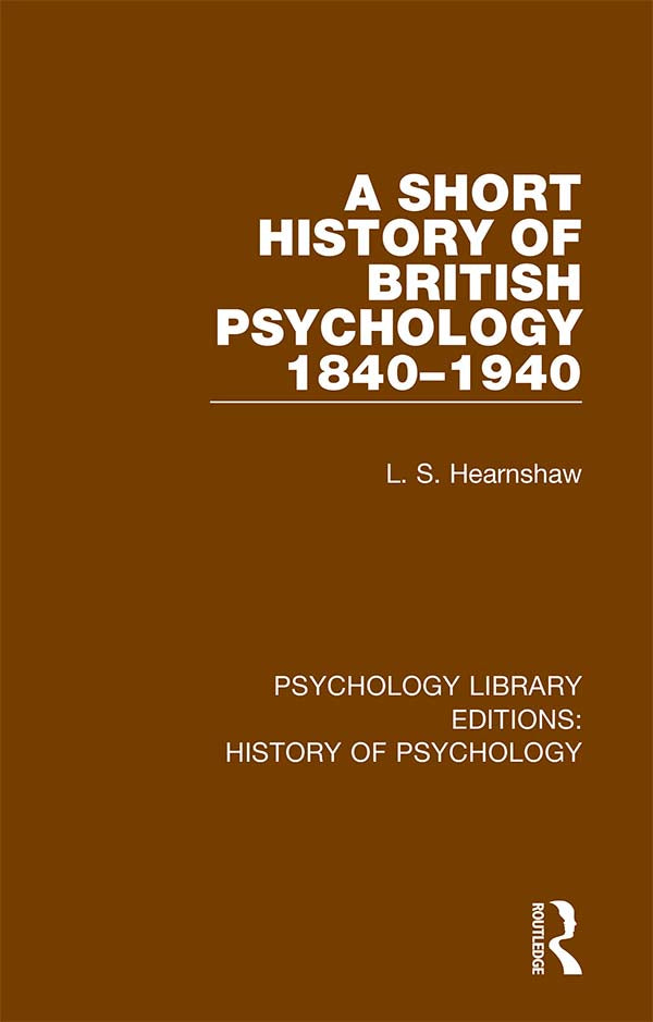 Short History of British Psychology 1840-1940
