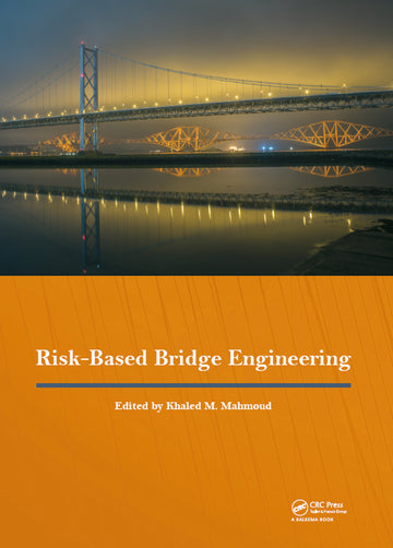 Risk-Based Bridge Engineering