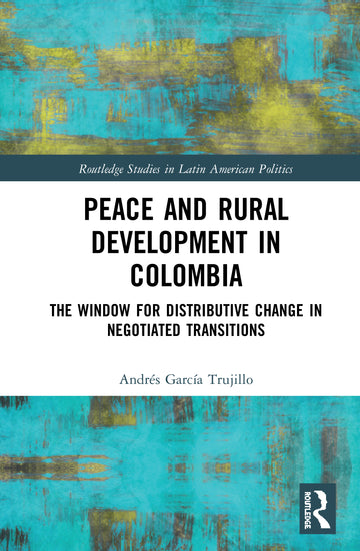 Peace and Rural Development in Colombia