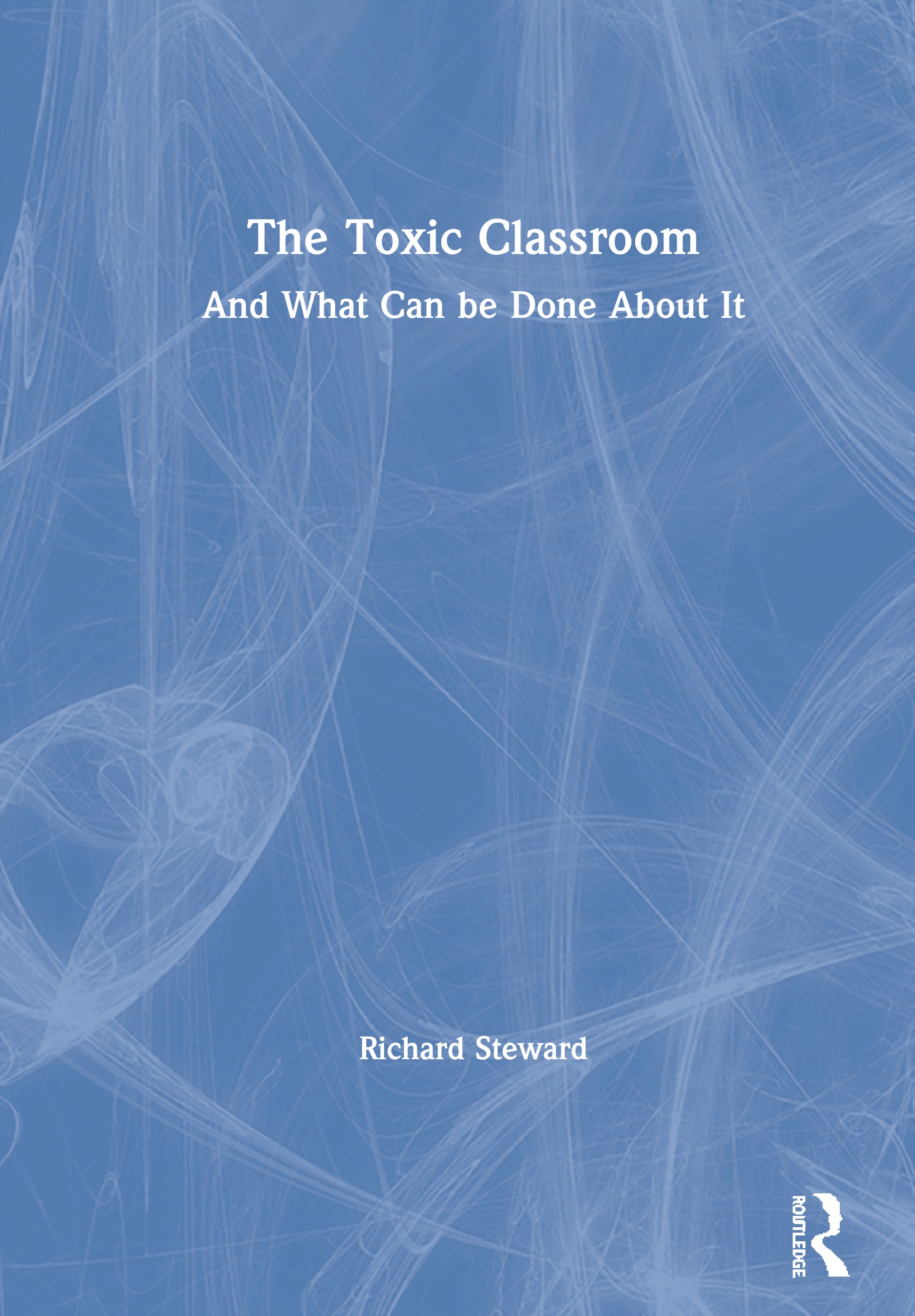 Toxic Classroom