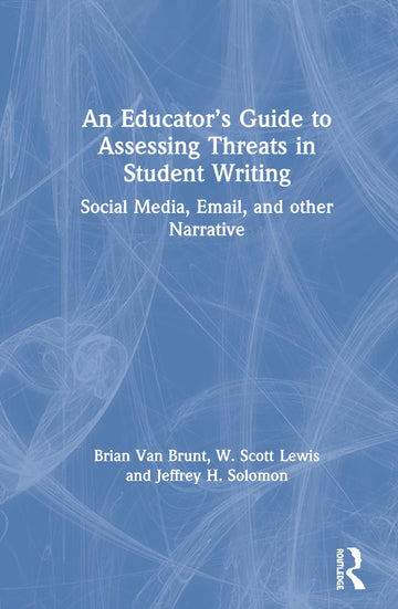 Educator’s Guide to Assessing Threats in Student Writing