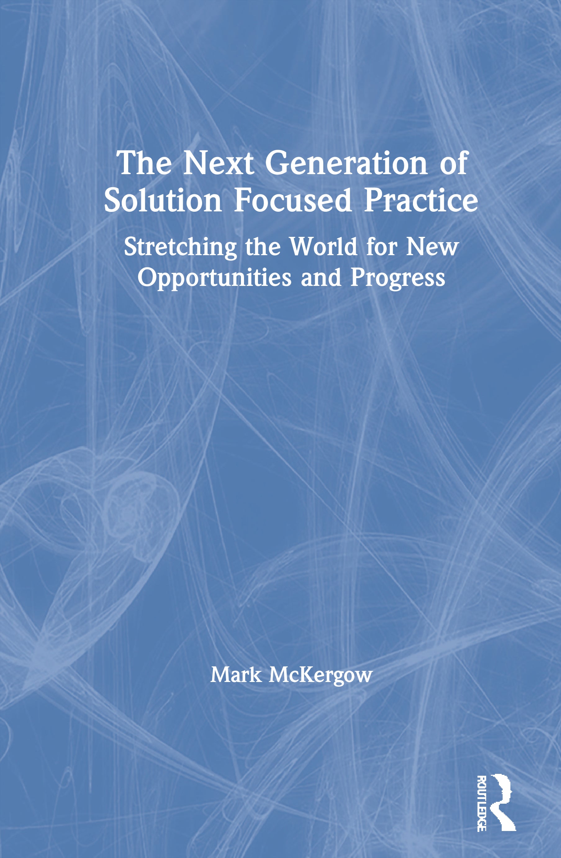 Next Generation of Solution Focused Practice