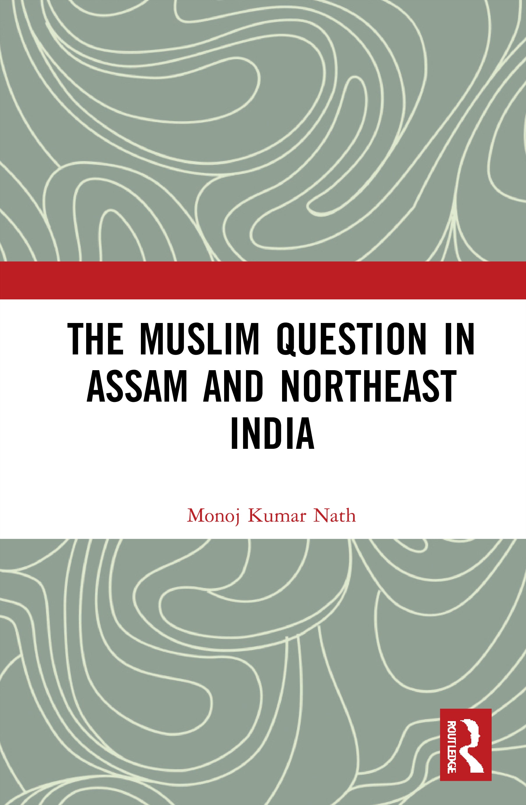 Muslim Question in Assam and Northeast India