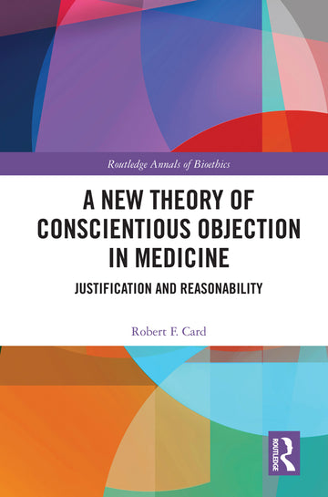 New Theory of Conscientious Objection in Medicine - Hardback