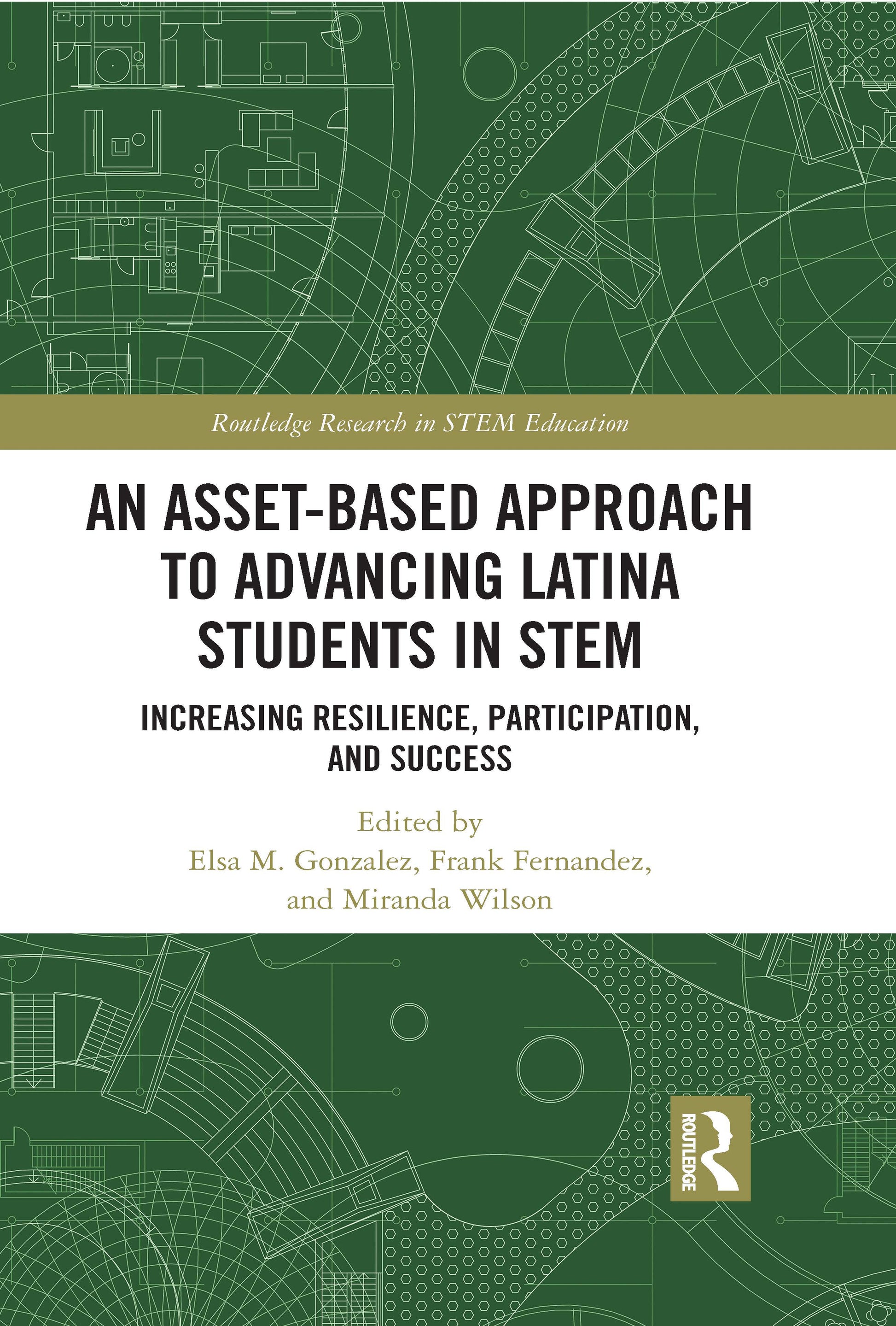 Asset-Based Approach to Advancing Latina Students in STEM