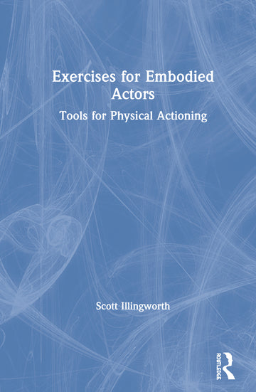 Exercises for Embodied Actors