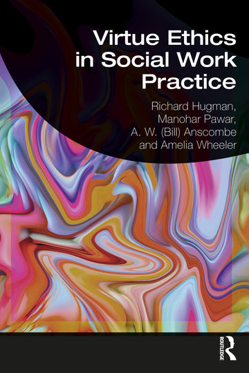 Virtue Ethics in Social Work Practice - Paperback / softback