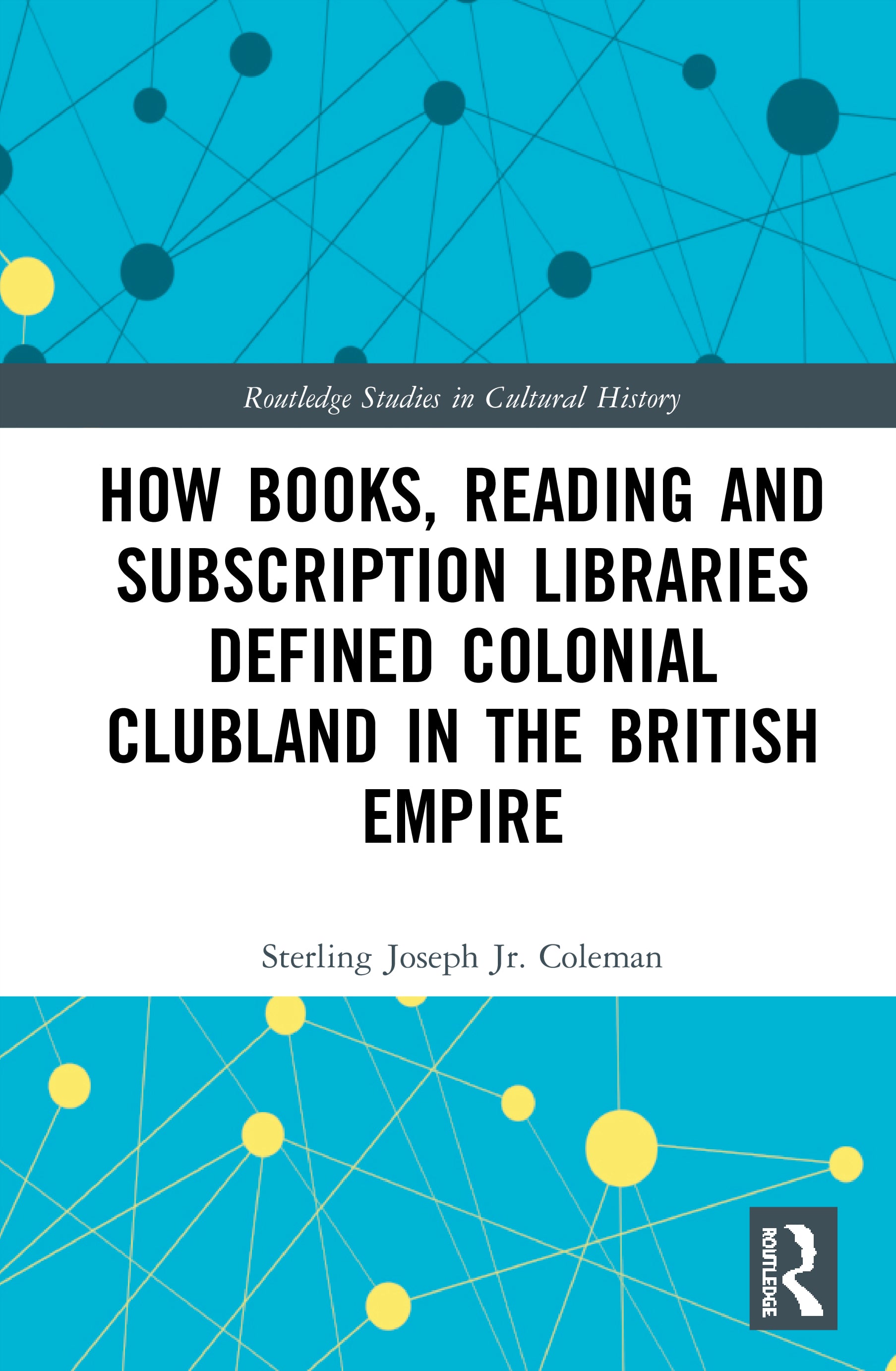 How Books, Reading and Subscription Libraries Defined Colonial Clubland in the British Empire