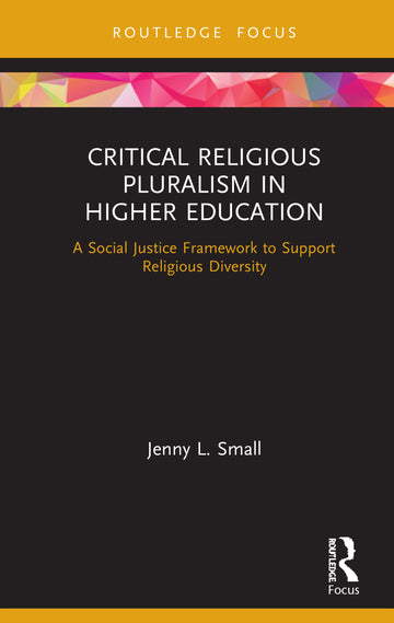 Critical Religious Pluralism in Higher Education